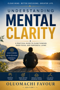 A Practical Guide to Clear Thinking, Inner Focus, and Purposeful Living